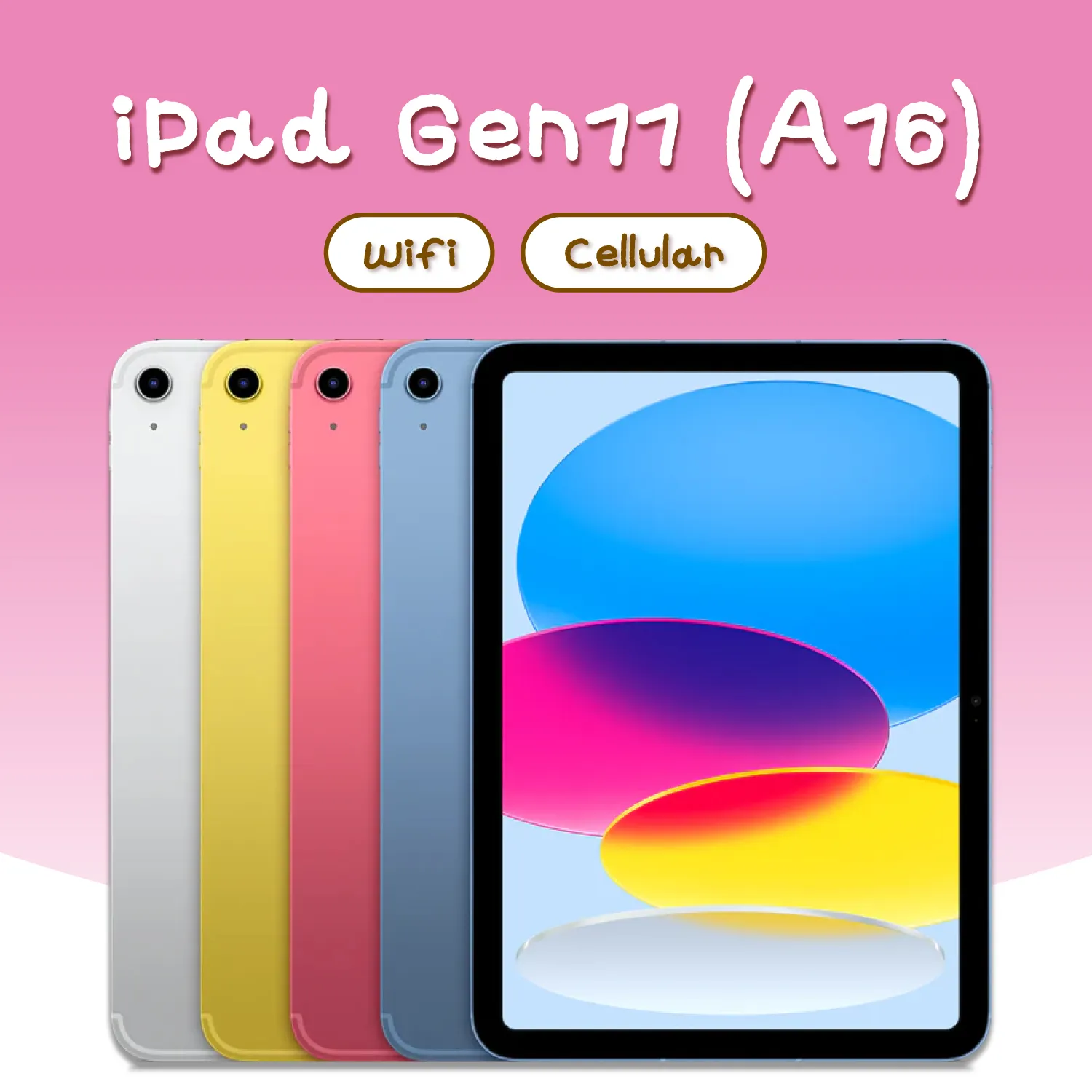 iPad Gen 11 (A16) Wifi+Cellular